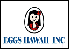 Eggs Hawaii Inc.