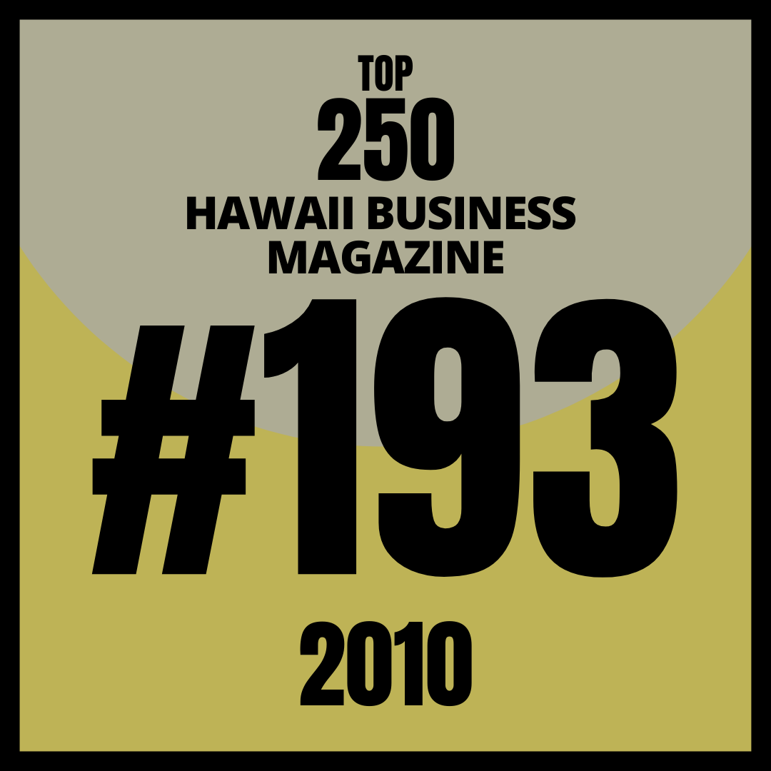 Ranks at # 193 in Hawaii Business Top 250