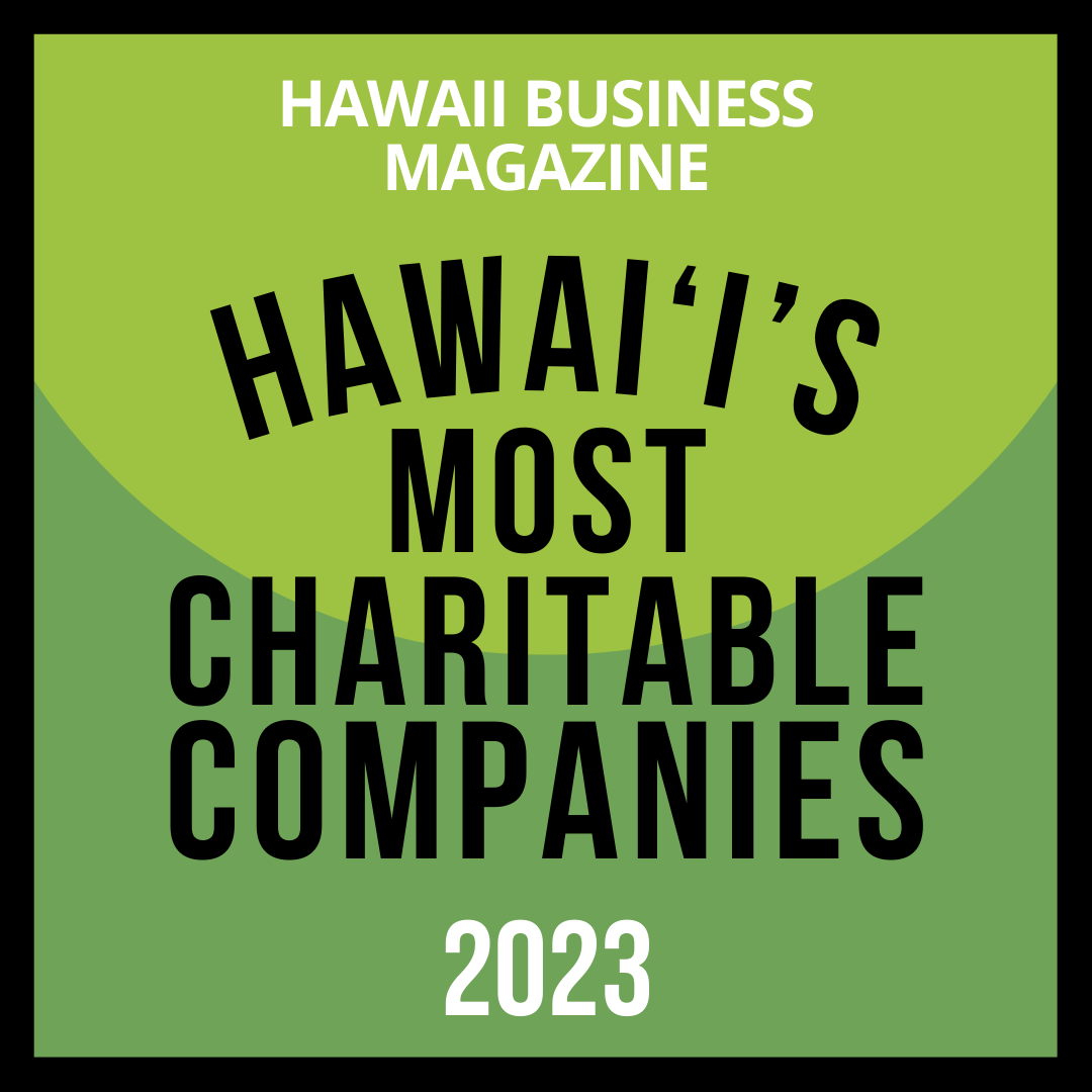 Read more about the article Recognized as one of Hawai‘i Business Magazine’s ‘Hawai‘i’s Most Charitable Companies 2023’